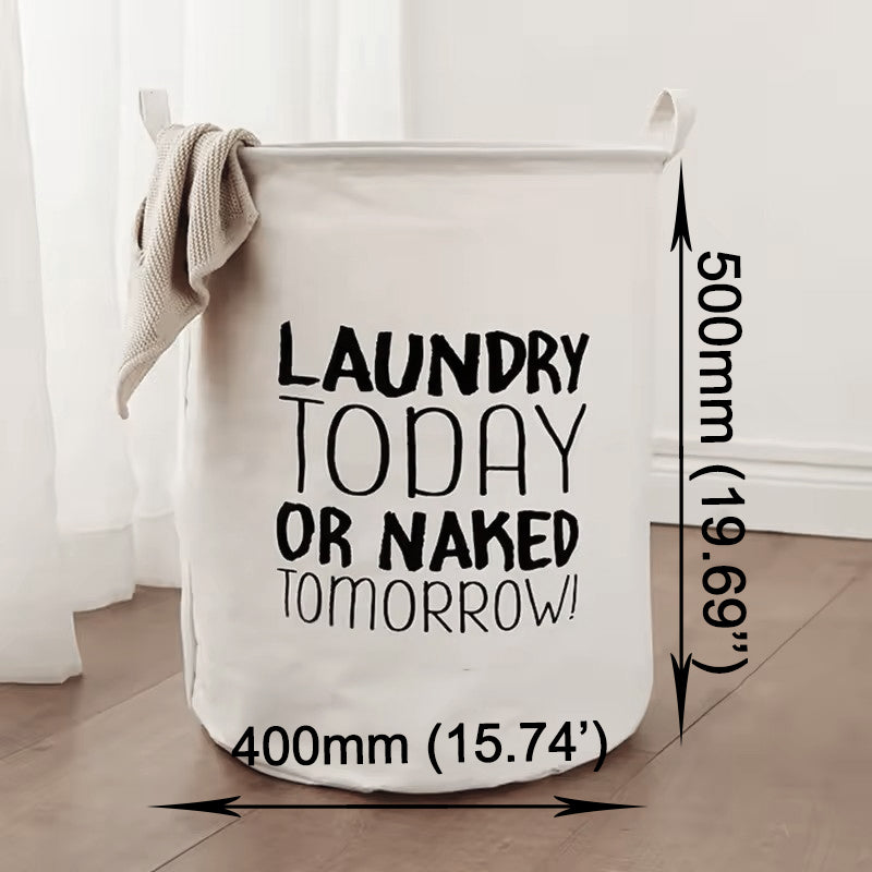 Foldable Compact Laundry Basket with text ''Laundry today or naked tomorrow''