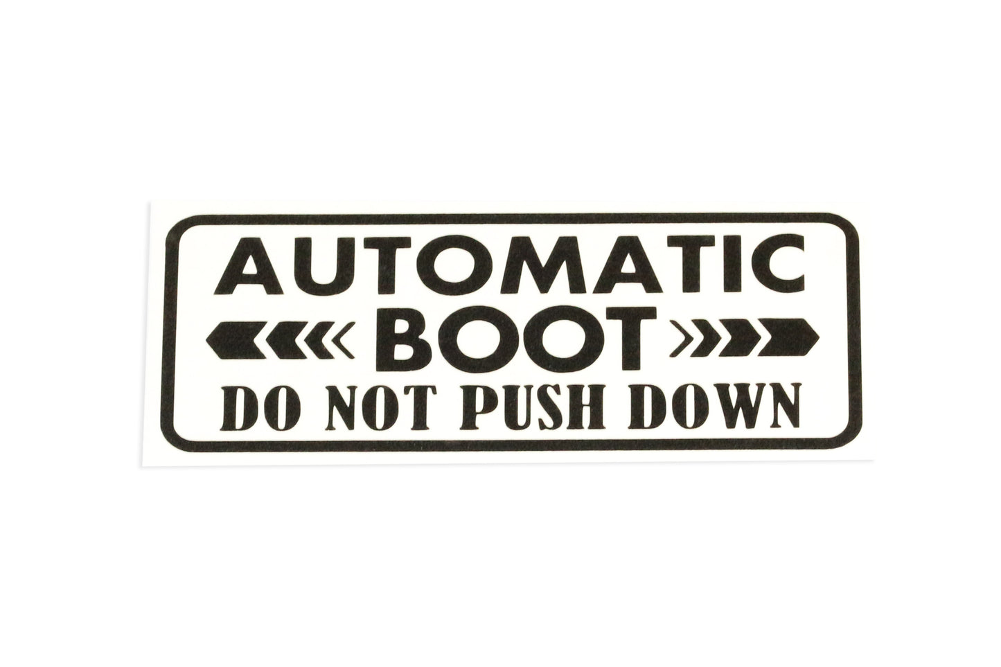 Automatic Boot Do Not Push Down Sticker For Car Van Bumper Window Vinyl Decal - klmarket.uk
