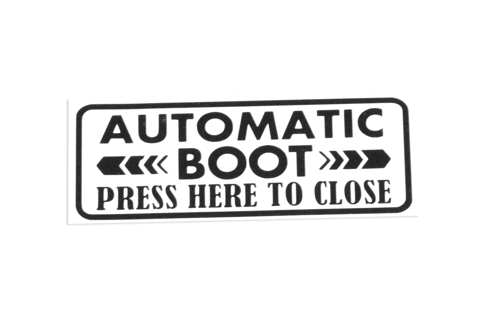 Automatic Boot Press Here To Close Sticker For Car Van Bumper Window Vinyl Decal - klmarket.uk