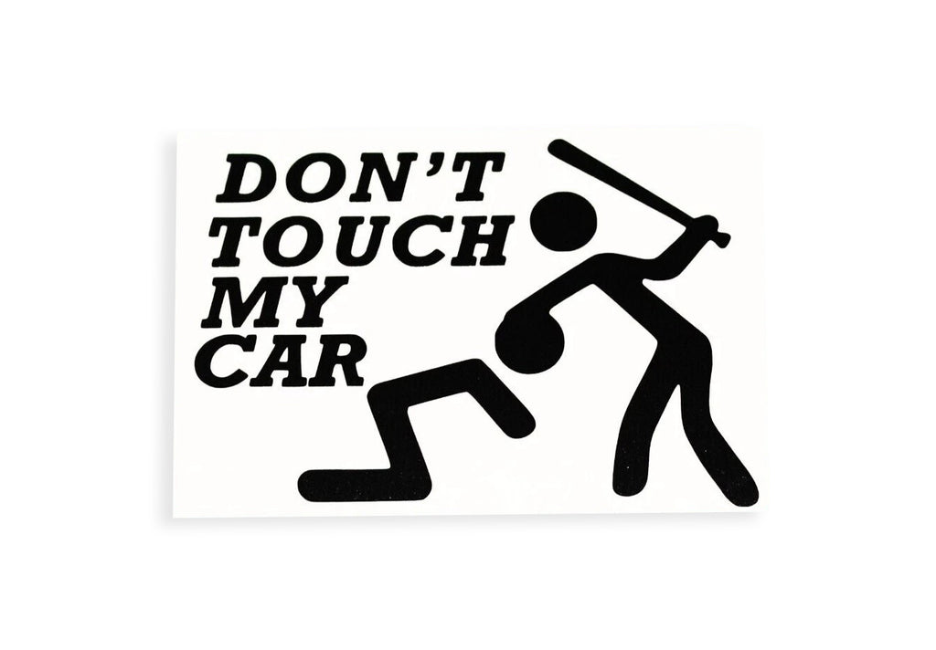 Don't Touch My Car Funny SMALL Bumper Sticker Decal - klmarket.uk