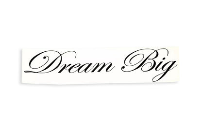 Dream Big Bumper Sticker Car SUV Caravan Camper Van Decal - klmarket.uk