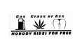 Gas Grass or Ass No Free Ride Funny Bumper Sticker Decal - klmarket.uk
