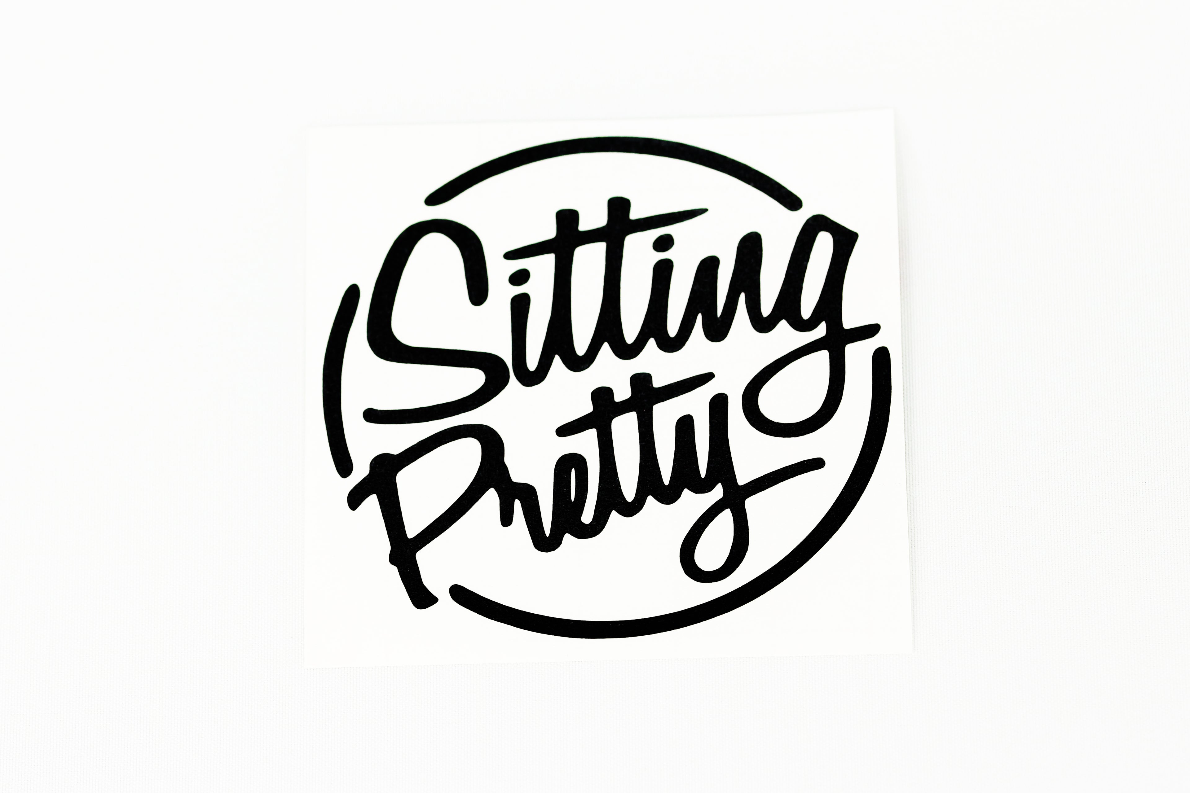 Sitting Pretty Funny Car Bumper Window Sticker Vinyl Decal - klmarket.uk