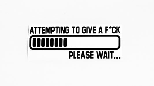 Attempting To Give a F*ck Funny Car Bumper Tailgate Window Sticker Vinyl Decal - klmarket.uk