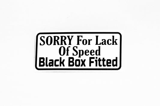 SORRY For Lack Of Speed Black Box Fitted Car Bumper Tailgate Sticker Vinyl Decal - klmarket.uk