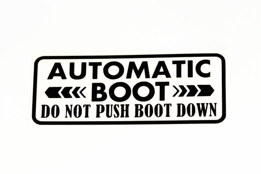 Automatic Boot Do Not Push Down Sticker For Car Van Boot Window Vinyl Decal - klmarket.uk