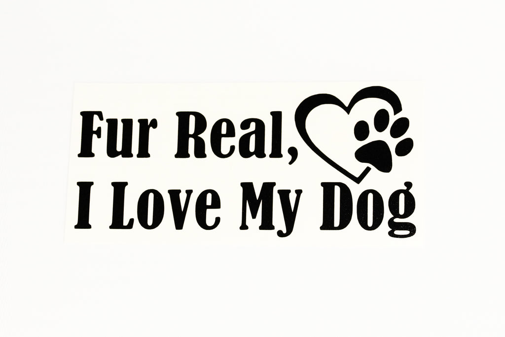 Fur Real I Love My Dog Heart With Paw Wall Car Bumper Sticker Vinyl Decal - klamarket.uk