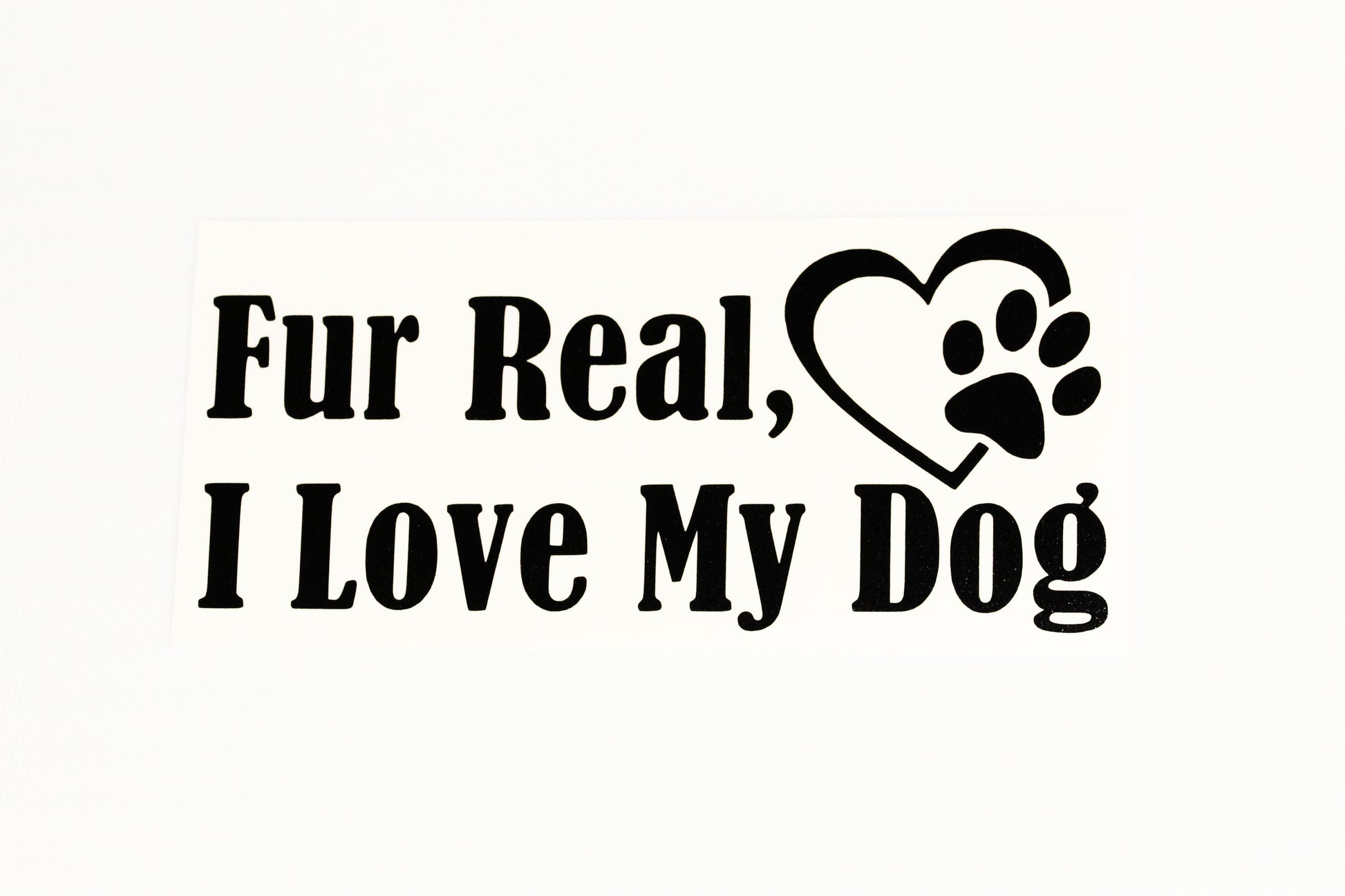 Fur Real I Love My Dog Heart With Paw Wall Car Bumper Sticker Vinyl Decal - klamarket.uk