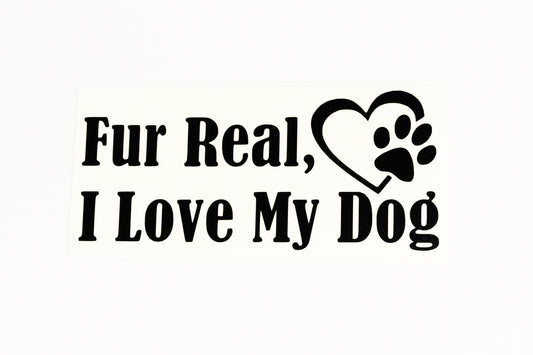 Fur Real I Love My Dog Heart With Paw Wall Car Bumper Sticker Vinyl Decal - klamarket.uk