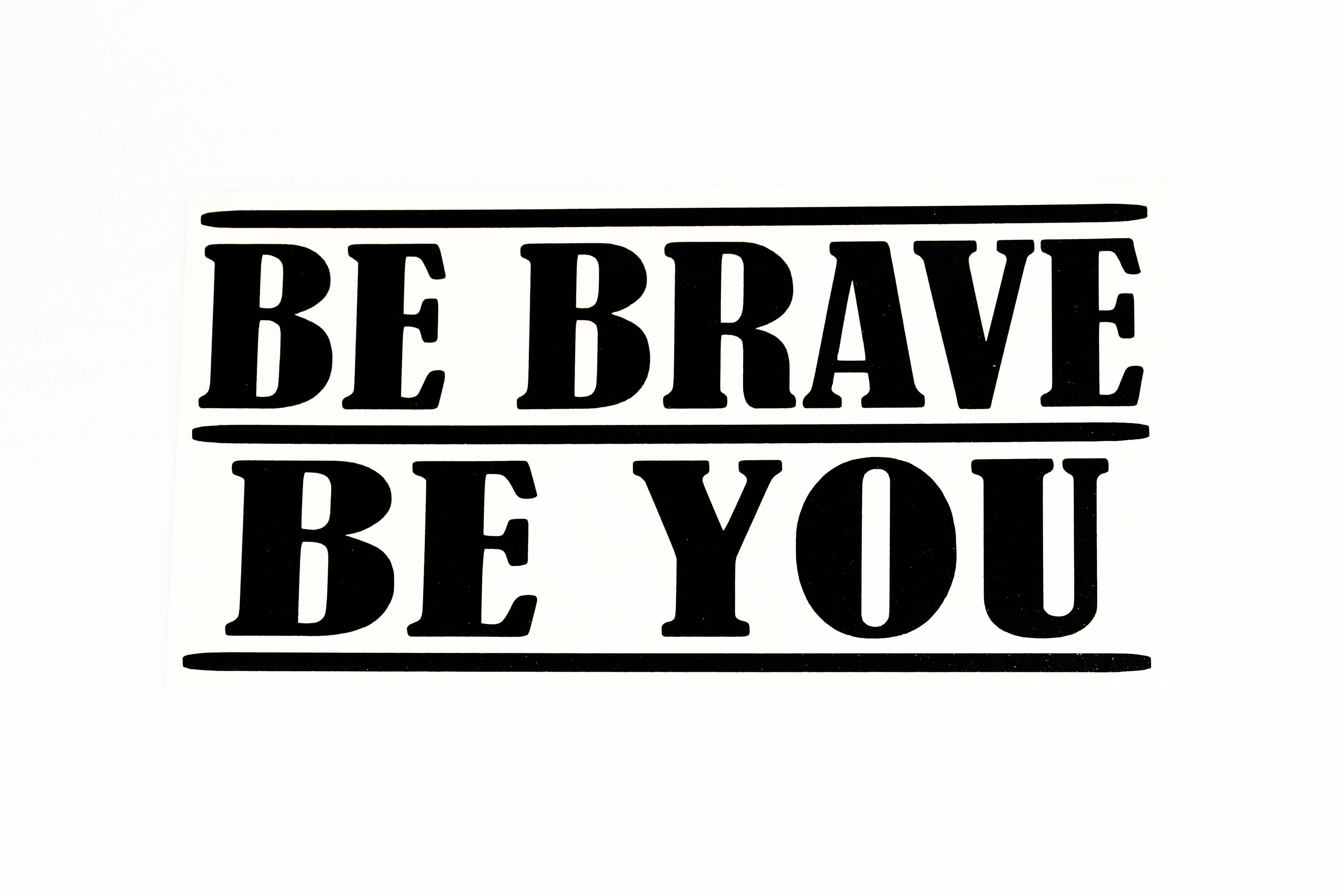 Be Brave, Be You Quote Car Bumper Sticker Wall Laptop Vinyl Decal Adhesive - klmarket.uk