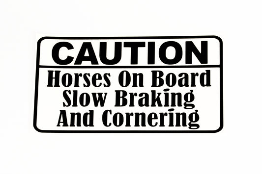 Caution Horses On Board Slow Braking And Cornering Car Van Trailer Sticker Vinyl Decal - klmarket.uk