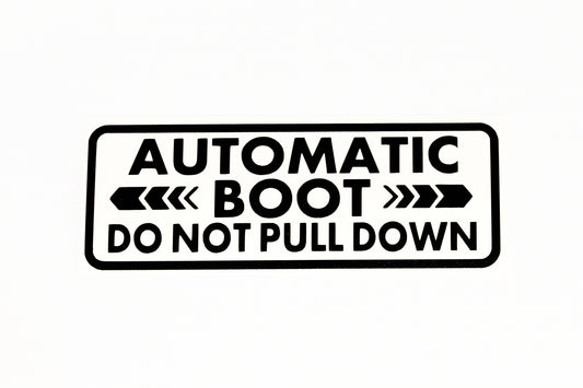 Automatic Boot Do Not Pull Down Sticker For Car Van Boot Window Vinyl Decal - klmarket.uk