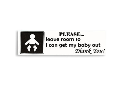 Leave a space to get my baby out Bumper Sticker Vinyl Decal Adhesive - klmarket.uk