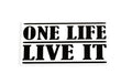One Life, Live It Quote Bumper Sticker Vinyl Decal - klmarket.uk