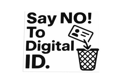 Say NO To Digital ID Bumper Sticker Decal - klmarket.uk