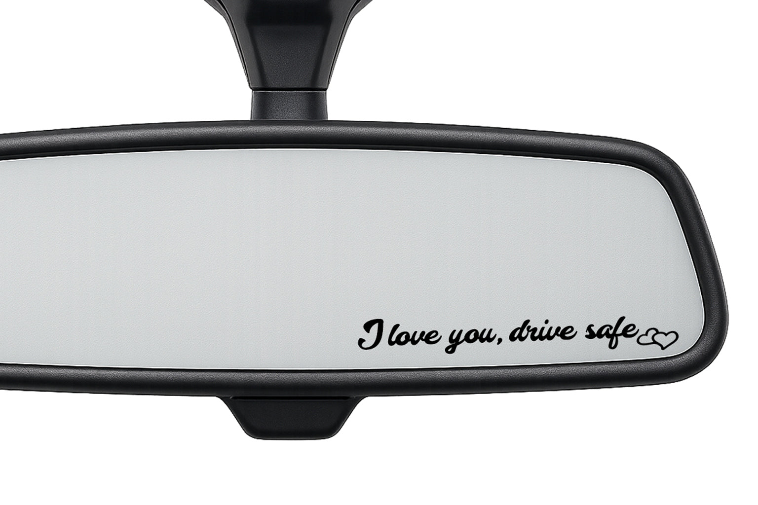 I love you, drive safe Car Interior Mirror Sticker Decal SMALL - klmarket.uk